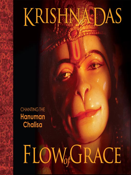 Title details for Flow of Grace by Krishna Das - Available
